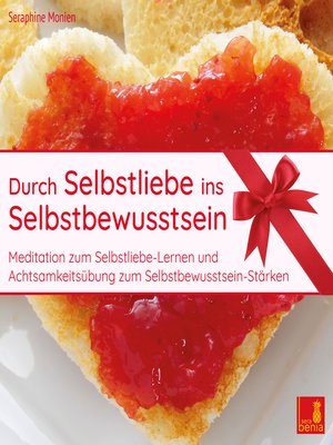 cover image of Durch Selbstliebe ins Selbstbewusstsein